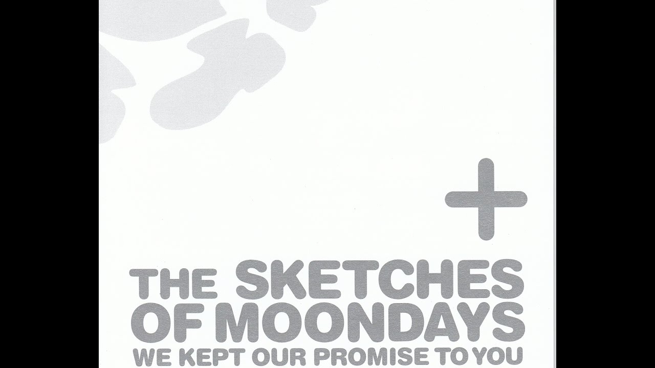 The Sketches of Moondays ~We Kept Our Promise To You~ (2002) MP3